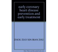 early coronary heart disease prevention and early treatment