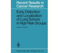 Early Detection and Localization of Lung Tumors in High Risk Groups