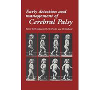 Early Detection and Management of Cerebral Palsy: 6 (Topics in the Neurosciences, 6)