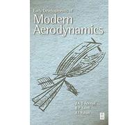 Early Developments of Modern Aerodynamics