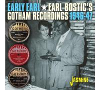 Bostic, Earl - Early Earl - the Gotham Recordings, 1946-1947