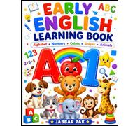 Early English Learning Book: Fun Alphabet, Numbers, Colors, Shapes & Animals Activities for Preschool Kids Ages 3-5