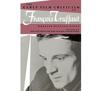 Early Film Criticism of Francois Truffaut: 771 (Midland Book)