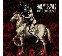 Early Graves - Red Horse [VINYL]