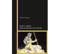 Early Greek Philosophies of Nature