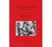 Early Human Impact on Megamolluscs: 1865 (British Archaeological Reports International Series)