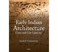Early Indian Architecture: Cities and City Gates