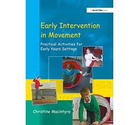 Early Intervention in Movement: Practical Activities for Early Years Settings