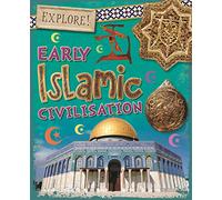 Early Islamic Civilisation (Explore!)