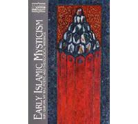 Early Islamic Mysticism (CWS): Sufi, Qur'an, Mi'raj, Poetic and Theological Writings (Classics of Western Spirituality (Paperback))