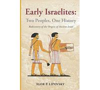 Early Israelites: Two Peoples, One History