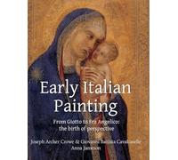 Early Italian Painting: From Giotto to Fra Angelico: the birth of perspective