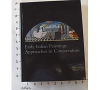 Early Italian Paintings - Approaches to Conservation (Yale University Art Gallery)