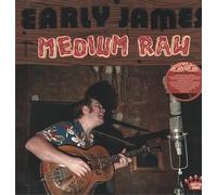 Early James - Medium Raw [VINYL]
