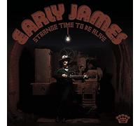 Early James - Strange Time To Be Alive [VINYL]
