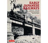 Early Japanese Railways 1853-1914 by Free & Dan
