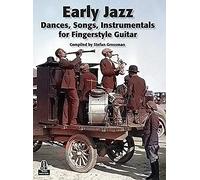 Early Jazz Dances, Songs, Instrumentals for Fingerstyle Guitar