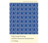 Early Jewish Writings and New Testament Interpretation