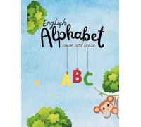 Early Learners Coloring & Activity - M&Z Kids Learning Series: Alphabet Coloring and Tracing Book for Toddlers & Preschoolers (Ages 2-5)