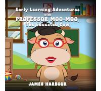 Early Learning Adventures With Professor Moo - Moo: The Educated Cow