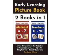 Early Learning Alphabet and Numbers: A Fun Picture Book for Toddlers and Preschoolers (Early Learning Series)