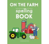 Early Learning Farm Animals Spelling Simple Trace the Word Activity Book | 25 Drawings With Words Single Sided (Write and Color Activity Books)
