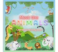 Early Learning for Kids : Simple Facts About Wild Animals: Kids Activity book-Learn, Play, Explore !