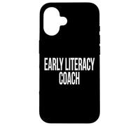 Early Literacy Coach Appreciation Day For Work Week Case for iPhone 16