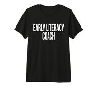 Early Literacy Coach Appreciation Day for Work Week Premium T-Shirt