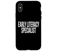 Early Literacy Specialist Appreciation Day For Work Week Case for iPhone X/XS