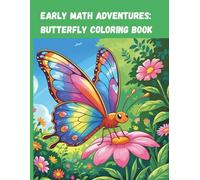 Early Math Adventures Butterfly Garden Coloring Book (Building Math Skills through Art)