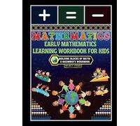 Early Mathematics Learning Workbook for Kids: - Building Blocks of Math: A Beginner's Workbook