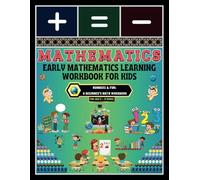 Early Mathematics Learning Workbook for Kids: -Numbers & Fun: A Beginner's Math Workbook