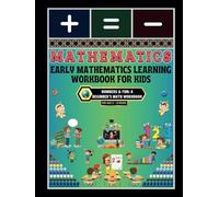 Early Mathematics Learning Workbook for Kids: -Numbers & Fun: A Beginner's Math Workbook
