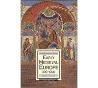 Early Medieval Europe, 300-1000