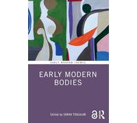 Early Modern Bodies (Early Modern Themes)