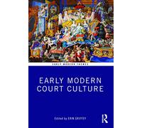 Early Modern Court Culture (Early Modern Themes)