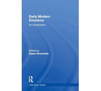 Early Modern Emotions: An Introduction (Early Modern Themes)