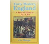 Early Modern England: A Social History, 1550-1760