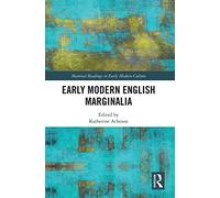 Early Modern English Marginalia (Material Readings in Early Modern Culture)