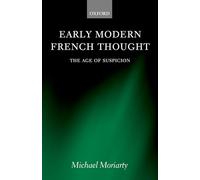 Early Modern French Thought: The Age of Suspicion