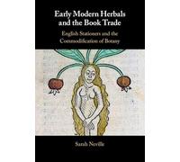 Early Modern Herbals and the Book Trade: English Stationers and the Commodification of Botany