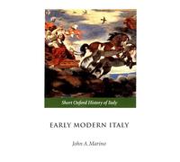 Early Modern Italy: 1550-1796 (Short Oxford History of Italy)