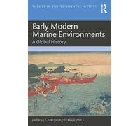 Early Modern Marine Environments : A Global History