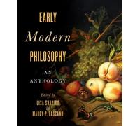 Early Modern Philosophy: An Anthology