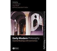 Early Modern Philosophy: Essential Readings with Commentary (Blackwell Readings in the History of Philosophy)