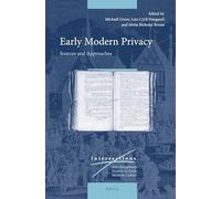 Early Modern Privacy: Sources and Approaches: 78 (Intersections, 78)