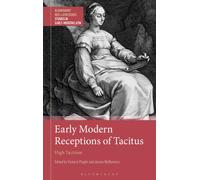 Early Modern Receptions of Tacitus : High Tacitism
