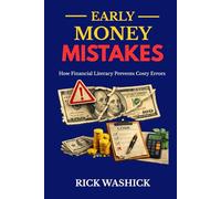 Early Money Mistakes: How Financial Literacy Prevents Costly Errors