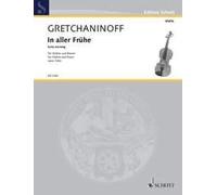 Early morning op. 126a violin and piano (easy) Gretchaninow Schott Music Saddle-